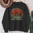 Looking At My Wife I Think She Is A Lucky Woman Father's Day Sweatshirt Gifts for Old Women