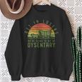 Get In Losers We're Going To Die Of Dysentery Video Game Sweatshirt Gifts for Old Women