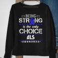 Lou Gehrig's Disease Awareness For Als Patients Sweatshirt Gifts for Old Women