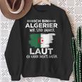 Loud Algerian Algeria Sweatshirt Geschenke für alte Frauen