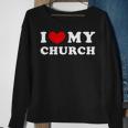 I Love My Church I Heart My Church Sweatshirt Gifts for Old Women