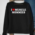 I Love Muscle Mommies I Heart Muscle Mommy Sweatshirt Gifts for Old Women