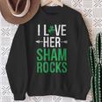 I Love Her Shamrocks Matching St Patrick's Day Couples Sweatshirt Gifts for Old Women