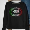 Made In America With Mexican Parts American Pride Sweatshirt Gifts for Old Women