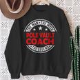 Man Myth Pole Vault Coach Legend Pole Vault Coach Sweatshirt Gifts for Old Women