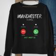 Manchester Is Calling And I Must Go England Traveling Sweatshirt Gifts for Old Women