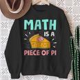 Math Is A Piece Of Pie Pi Day Math Lover Sweatshirt Gifts for Old Women