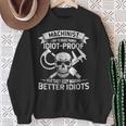Mechanic Slogan I Try To Make Things Idiot-Proof Worker Sweatshirt Gifts for Old Women