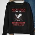 Meischer Butcher Knead Meat Like Animals Sweatshirt Geschenke für alte Frauen