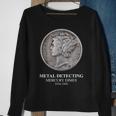 Metal Detecting Mercury DimesSweatshirt Gifts for Old Women