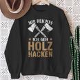 Mir Reichts Ich Geh Holz Hacken Lumberjack Sweatshirt Geschenke für alte Frauen