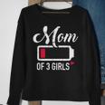 Mom Of 3 Girls Low Battery Sweatshirt Gifts for Old Women