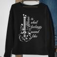 Music Is What Feelings Sound Like Guitarist Top Music Lover Sweatshirt Gifts for Old Women