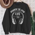 Music Is My Life Headphone Musician Dj Music Lover Sweatshirt Gifts for Old Women