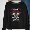 Nash Blood Runs Through My Veins Last Name Family Sweatshirt Gifts for Old Women