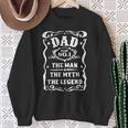 No 1 Dad Daddy The Man The Myth The Legend Fathers Day 2022 Sweatshirt Gifts for Old Women