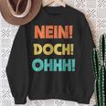 No Doch Ohhh Sweatshirt Geschenke für alte Frauen