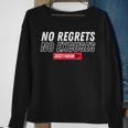 No Regrets No Excuses Workout Motivation- Just Finish Sweatshirt Gifts for Old Women