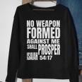 No Weapon Formed Against Me Shall Prosper Isaiah 5417 Sweatshirt Gifts for Old Women