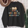 Nur Noch Ein Kapitel Ich Verspreche Es Zu Lesen Sweatshirt Geschenke für alte Frauen