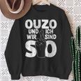 Ouzo Und Ich Greek Slogan Sweatshirt Geschenke für alte Frauen