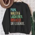 Painter And Painter Dad Legend Fatherintage Sweatshirt Geschenke für alte Frauen