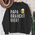 Papa Braucht Bier Männeratertag Grillen Sweatshirt Geschenke für alte Frauen