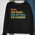 ‘Papa Der Mann Der Mythos Die Legende’ Sweatshirt Geschenke für alte Frauen
