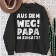 Papa Im Einsatz Father's Day Father Sweatshirt Geschenke für alte Frauen