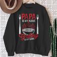 Papa Is My Name Grillen Is My Game Zitatatertag Bbq Sweatshirt Geschenke für alte Frauen