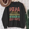 Papa Weil Opa Für Alte Leute Ist Kapuzenjacke Sweatshirt Geschenke für alte Frauen