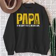 Papa Papa Wenn Er Es Nicht Reparieren Kann Kann Niemand Lustigeratertag Sweatshirt Geschenke für alte Frauen