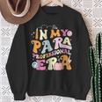 In My Para Professional Era Sweatshirt Gifts for Old Women