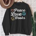 Peace Love Books Read Book Reading Librarian Across America Sweatshirt Gifts for Old Women