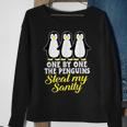 Penguin One By One The Penguins Steal My Sanity Sweatshirt Gifts for Old Women