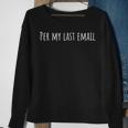 Per My Last Email Work From Home Sweatshirt Gifts for Old Women