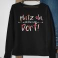 Platz Da Ich Bin Vom Dorf Slogan German Language Sweatshirt Geschenke für alte Frauen