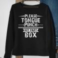 Please Tongue Punch My Fart Box Word Pun Humor Sarcasm Sweatshirt Gifts for Old Women
