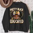 Pretty Black And Educated Black History Queen African Sweatshirt Gifts for Old Women