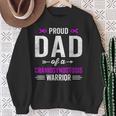 Proud Dad Of A Craniosynostosis Warrior Awareness Recovery Sweatshirt Gifts for Old Women