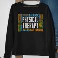 Pt Physical Exercise Physical Therapy Sweatshirt Gifts for Old Women