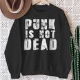 Punk Is Not Dead Punkrock Rock Rocker Sweatshirt Geschenke für alte Frauen