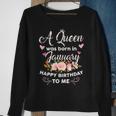 A Queen Was Born In January Happy Birthday To Me Flower Sweatshirt Gifts for Old Women