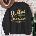 Queens Are From Inkster Mi Michigan Home Roots Sweatshirt Gifts for Old Women