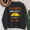 In Queso Emergency Call 9 Juan Juan Taco Cinco De Mayo Sweatshirt Gifts for Old Women