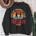 There Is No Tomorrow Boxing Motivation Retro Apollo Club Sweatshirt Gifts for Old Women