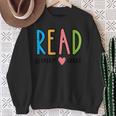 Read Your Heart Read Reading Librarian Book Across America Sweatshirt Gifts for Old Women