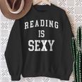 Reading Is Sexy Bookworm Book Lover Sweatshirt Gifts for Old Women