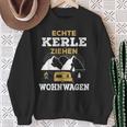 Real Kerle Ziehen Caravan Camping Motorhome Tent S Sweatshirt Geschenke für alte Frauen