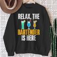 Relax The Bartender Is Here Bartender Sweatshirt Gifts for Old Women